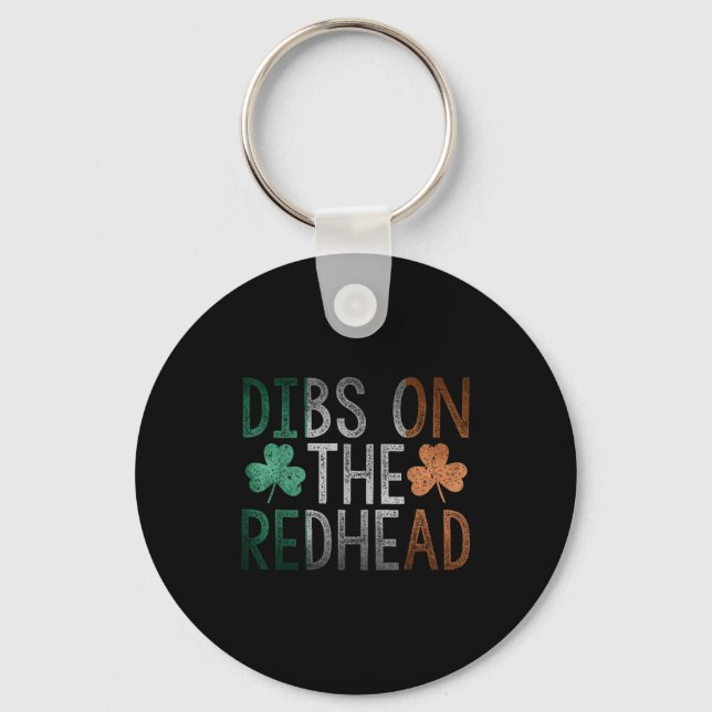 Chaveiro Dibs On The Redhead Shirt Funny St Patrick Day Dri (Frente)
