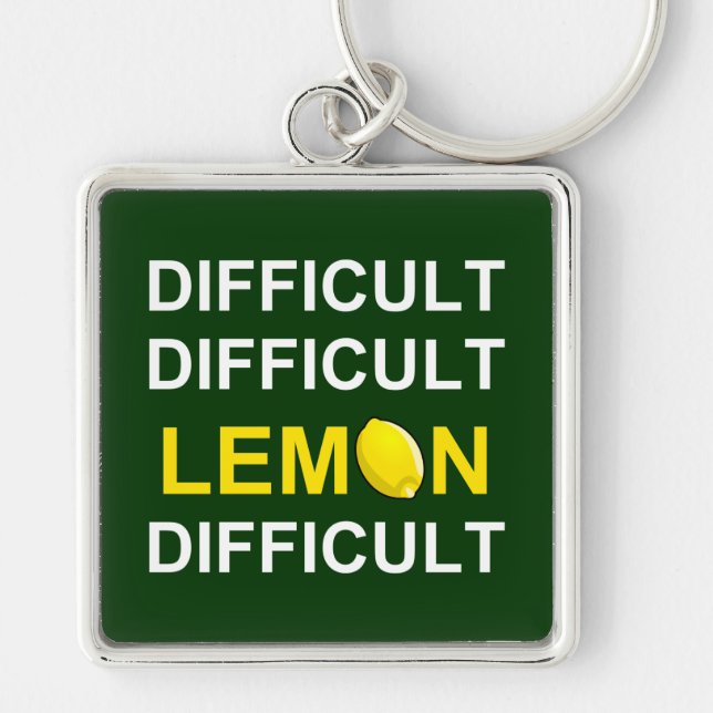 Chaveiro "Difícil, Difícil, Limão, Difícil" (Frente)