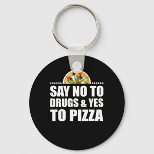 Chaveiro Diga não às drogas e sim ao amante da pizza