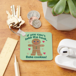 Chaveiro Diversão "Se você não pode pegar o calor" Gingerpã