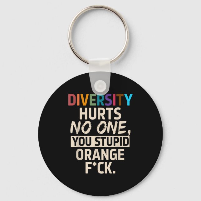 Chaveiro Diversity Hurts You Stud Orange Fck Funny Slogan  (Frente)