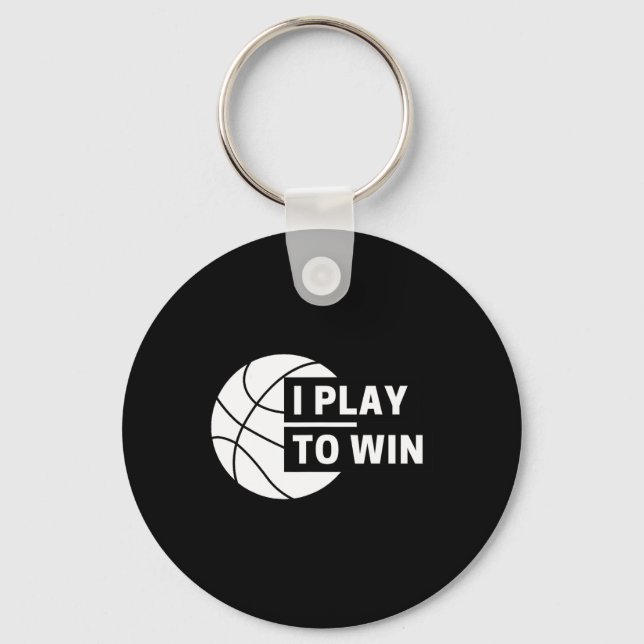 Chaveiro Divertido Eu Jogo Para Ganhar Esportes De Basquete (Frente)
