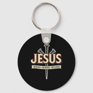 Chaveiro Divertido Jesus Ele Morreu Ele Ressuscitou Ele Viv
