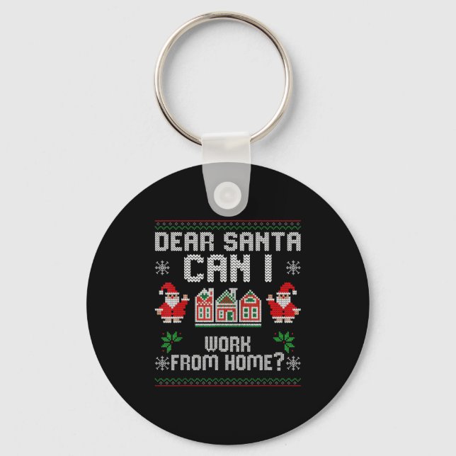 Chaveiro Divertido Querido Papai Noel Posso Trabalhar De Ca (Frente)