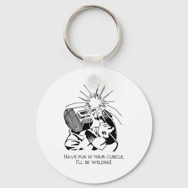 Chaveiro Divirta-se no seu cubículo, vou soldar! (Frente)