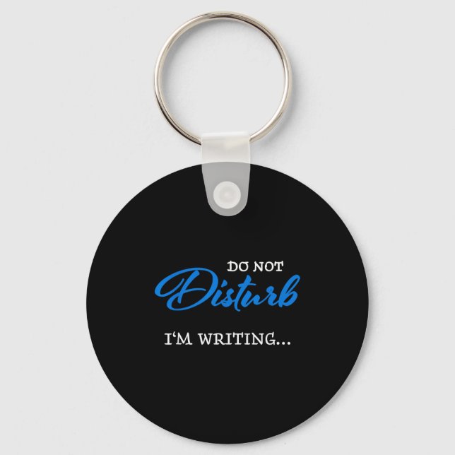 Chaveiro Do Not Disturb - I'm Writing  (Frente)