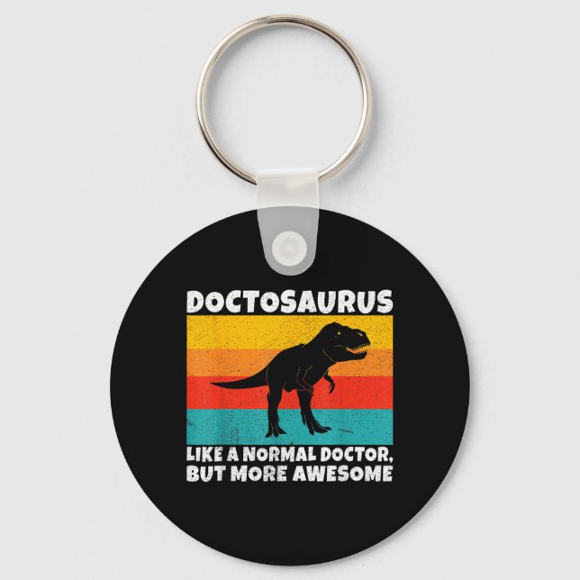 Chaveiro Doctosaurus Como Um Médico Normal Mas Mais Incríve (Frente)