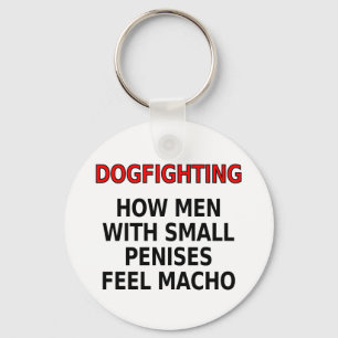 Chaveiro Dogfighting: Como os homens com pénis pequenos