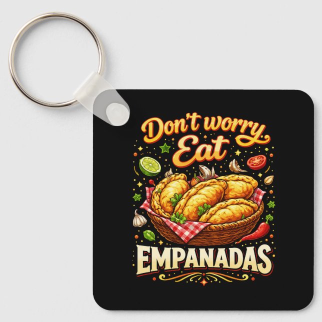 Chaveiro Don’t Worry, Eat Empanadas (Frente)