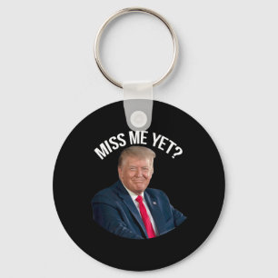 Chaveiro Donald Trump Sentiu Minha Falta, Ainda Que Encanta