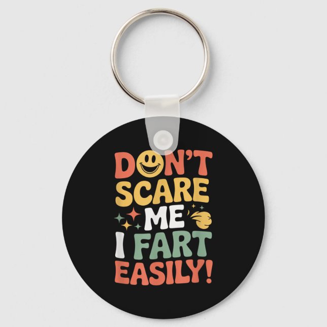 Chaveiro Don't E Me I Fart Easily Funny Cute Design Quote  (Frente)
