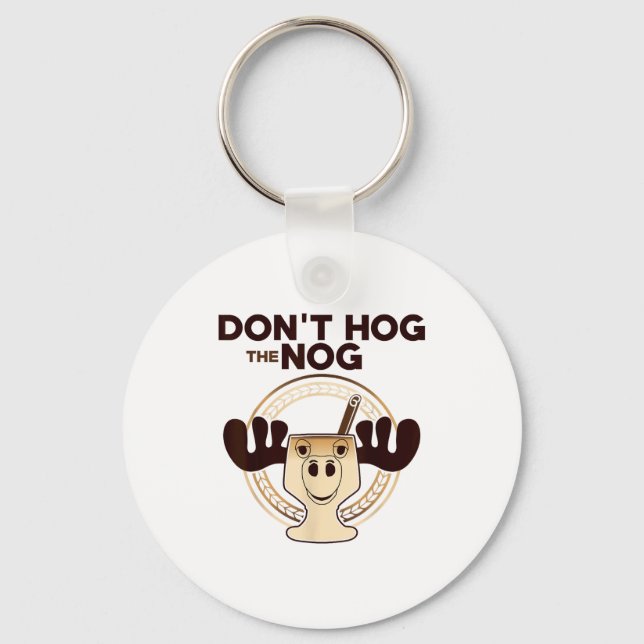 Chaveiro Don't Hog The Nog! Funny Christmas Eggnog Moose Mu (Frente)