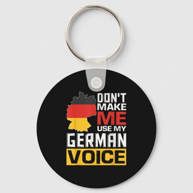 Chaveiro Don't Make Me Use My German Voice Funny Germany De (Frente)