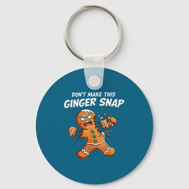 Chaveiro Don't Make This Ginger Snap Baker Gingerbread Chri (Frente)