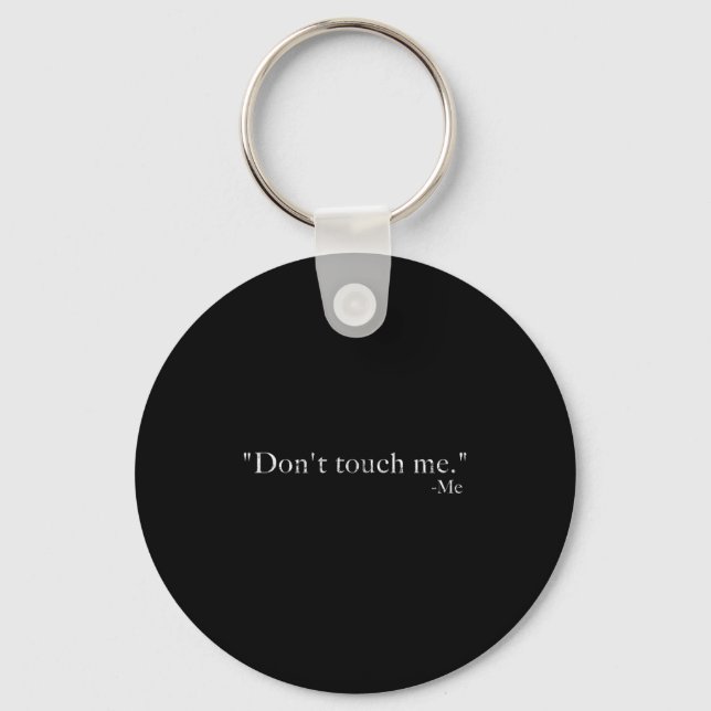 Chaveiro Don't Touch Me -me Funny  (Frente)