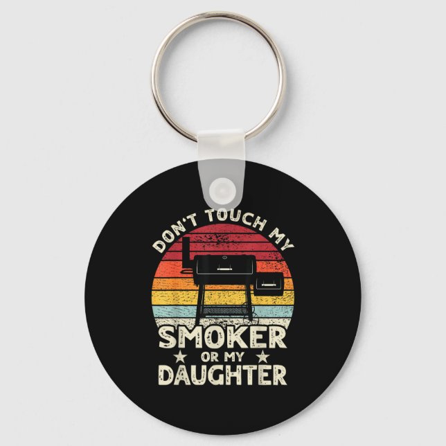 Chaveiro Don't Touch My Smoker Or My Daughter Retro Bbq Gri (Frente)