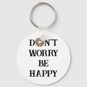 Chaveiro Don't Worry Be Happy Tipografia Pingente