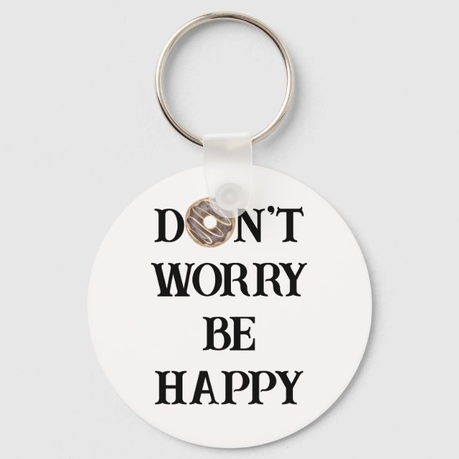 Chaveiro Don't Worry Be Happy Tipografia Pingente (Frente)