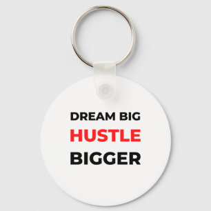 Chaveiro Dream Big Hustle Bigger 2