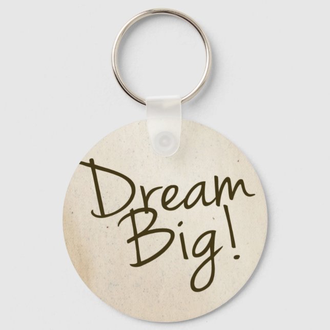 Chaveiro Dream Big Key chain (Frente)