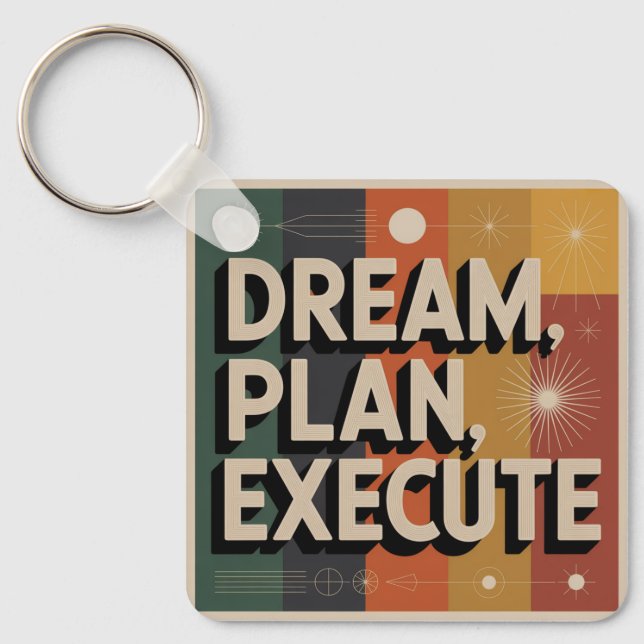 Chaveiro Dream, Plan, Execute (Frente)