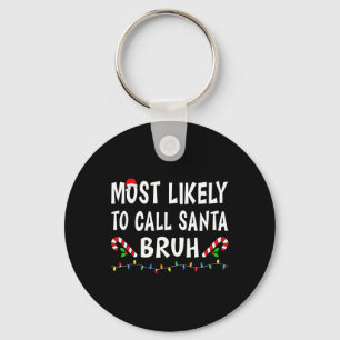 Chaveiro É Mais Provável Que Chame Papais noeis Bruh Xmas F