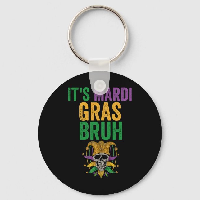 Chaveiro É Mardi Gras Bruh Skeleton Skeleton Engraçado Mard (Frente)