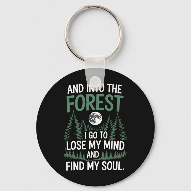 Chaveiro E Na Floresta Eu Vou Para Perder Minha Mente E Enc (Frente)