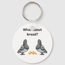 E o pão?