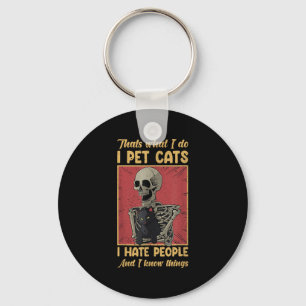 Chaveiro É O Que Eu Faço Para Pôr Gatos Que Odeio Esqueleto