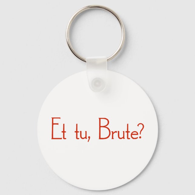 Chaveiro E tu, Brute? (Frente)