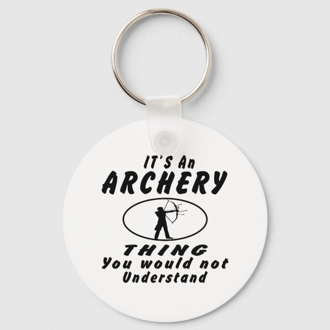 Chaveiro É uma coisa da Archery que você não entenderia (Frente)