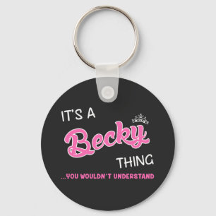 Chaveiro É uma coisa da Becky que você não entenderia