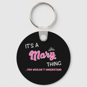 Chaveiro É uma coisa da Mary que você não entenderia o n