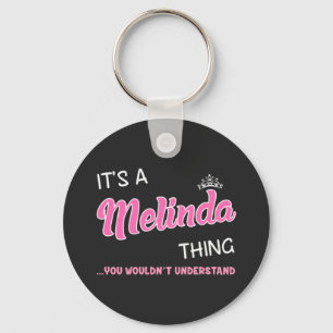 Chaveiro É uma coisa da Melinda que você não entenderia