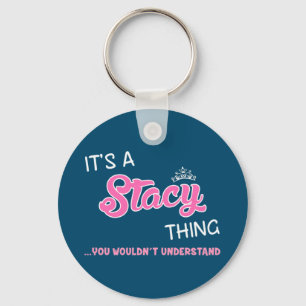 Chaveiro É uma coisa da Stacy que você não entenderia