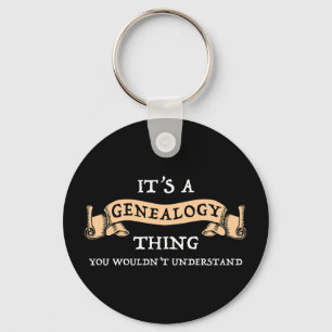 Chaveiro É uma coisa de genealogia - você não entenderia