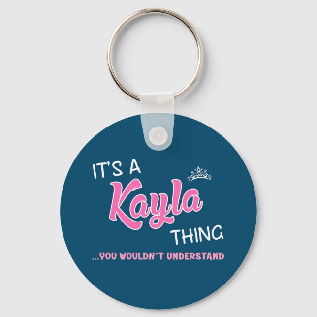 Chaveiro É uma coisa de Kayla que você não entenderia (Frente)