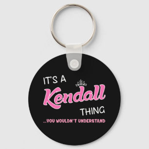 Chaveiro É uma coisa de Kendall que você não entenderia 