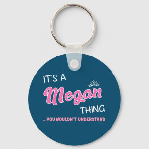 Chaveiro É uma coisa de Megan que você não entenderia