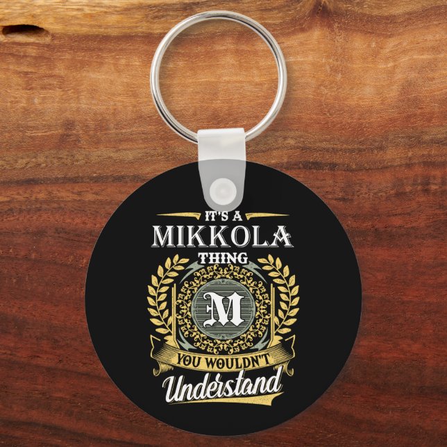 Chaveiro É uma Coisa de Mikkola que Você Não Entenderia (Frente)