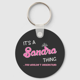 Chaveiro É uma coisa de Sandra que você não entenderia