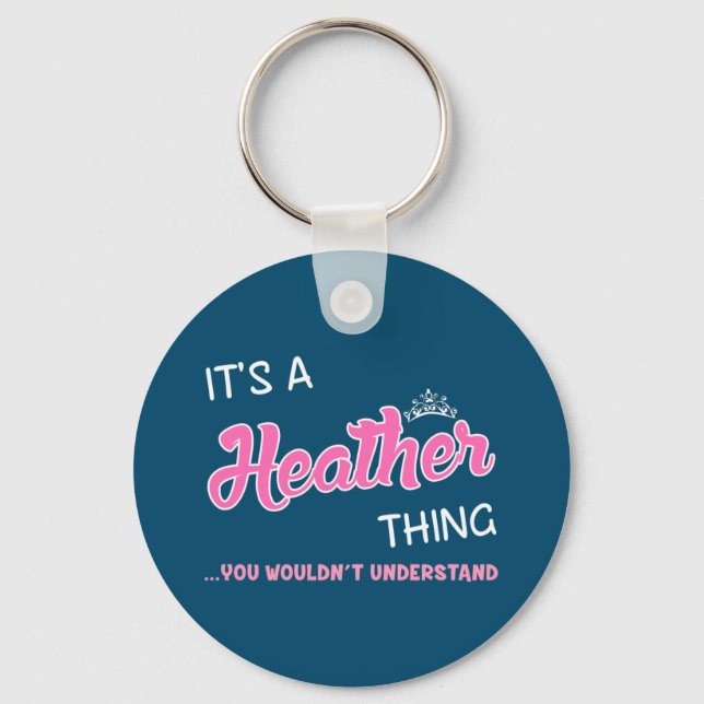Chaveiro É uma coisa Heather que você não entenderia (Frente)