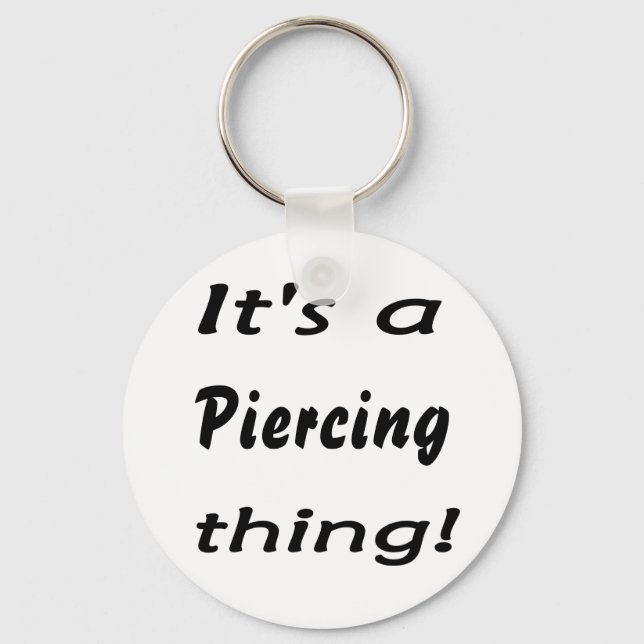Chaveiro É uma coisa piercing! (Frente)