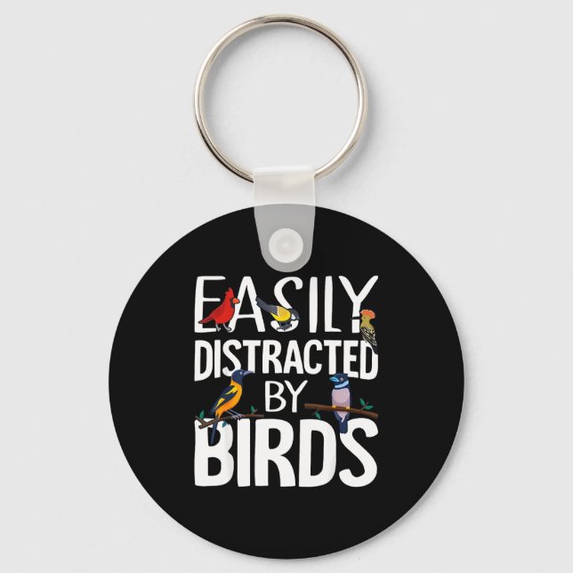 Chaveiro Easily Distracted By Birds Funny Bird Lover &amp;  (Frente)