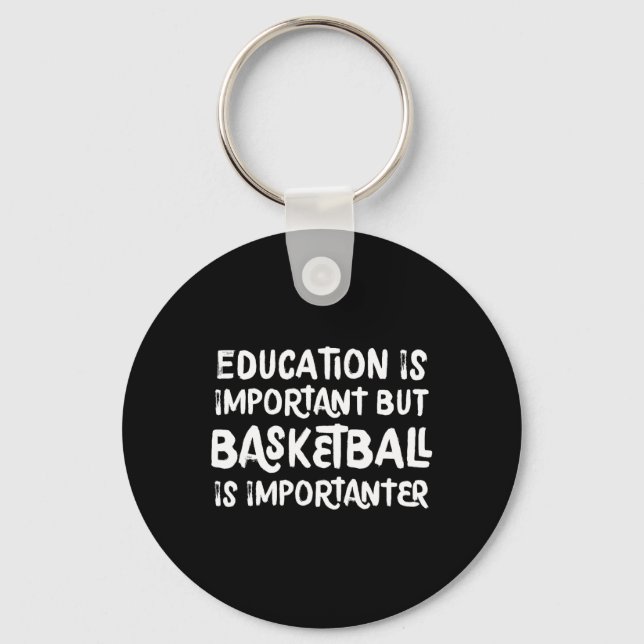 Chaveiro Educação É Importante, Mas O Basquete É Importante (Frente)