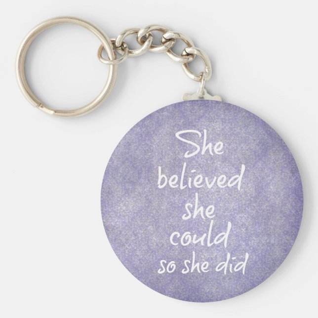 Chaveiro Ela Acreditava que podia, e fez uma citação (Frente)