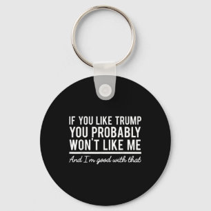 Chaveiro Eleição 2020 Se Você Gosta De Trump Provavelmente 