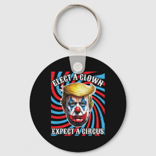 Chaveiro Eleja um Palhaço Espere um Circo, Anti Trump
