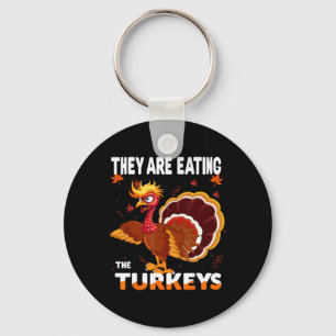 Chaveiro Eles Estão Comendo A Turquia Engraçado Donald Trum